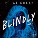 [French] - Blindly - Tome 1 Audiobook