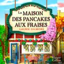 [French] - La maison des pancakes aux fraises Audiobook