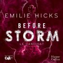 [French] - Before Storm #1 : Le candidat Audiobook