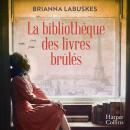 [French] - La bibliothèque des livres brûlés Audiobook