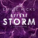 [French] - Before Storm #3 : L'adversaire Audiobook