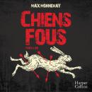 [French] - Chiens fous Audiobook
