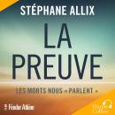 [French] - La Preuve : les morts nous 'parlent' Audiobook