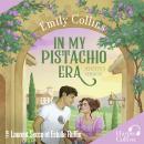 [French] - In my pistachio era: Juliette's version Audiobook