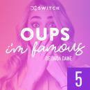 [French] - Oups... I'm Famous 5 Audiobook