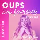 [French] - Oups... I'm Famous Audiobook
