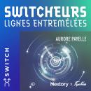 [French] - Switcheurs Audiobook