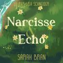 [French] - Narcisse et Echo Audiobook