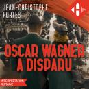 [French] - Oscar Wagner a disparu Audiobook