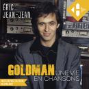 [French] - Goldman - Une vie en chansons Audiobook