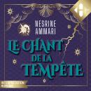 [French] - Le chant de la tempête - Tome 01 Audiobook