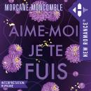 [French] - Aime-moi, je te fuis Audiobook