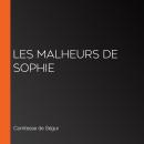 [French] - Les Malheurs de Sophie Audiobook