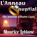 [French] - L'Anneau nuptial: Une Aventure d'Arsène Lupin Audiobook