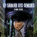 Le sablier des cendres Audiobook