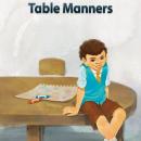 Table Manners: Level 1 - 4 Audiobook