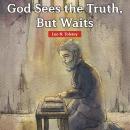 God Sees the Truth, but Waits, Leo Tolstoy