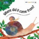 Where did it come from? Audiobook