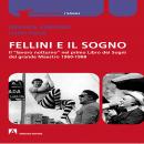 [Italian] - Fellini e il sogno: Il lavoro notturno nel primo Libro dei sogni del grande maestro 1960 Audiobook
