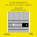 [Italian] - Il Buddhista Nel Braccio Della Morte Audiobook