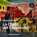 [Italian] - La Cripta dei Cappuccini Audiobook