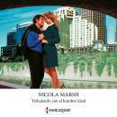 [Spanish] - Trabajando con el hombre ideal Audiobook
