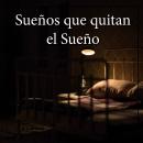 [Spanish] - Sueños que quitan el sueño Audiobook