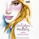 [Spanish] - La Criadora de malvas: Finalista del XII Premio Internacional HQÑ Audiobook