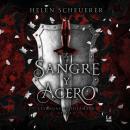 [Spanish] - Sangre y acero - Leyendas de Thezmarr, Libro 1 (Completo) Audiobook