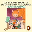 [Spanish] - Los sabores secretos de la taberna Kamogawa (Taberna Kamogawa 4) Audiobook