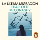 [Spanish] - La última migración Audiobook