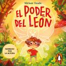 [Spanish] - El poder del león: El cuento para aprender a poner límites Audiobook