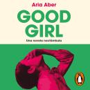 [Spanish] - Good Girl: Una novela noctámbula Audiobook
