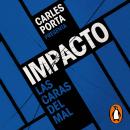 [Spanish] - Impacto (Impacto 1): Las caras del mal Audiobook