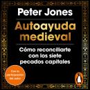 Cover of [Spanish] - Autoayuda medieval: Cómo reconciliarte con los siete pecados capitales