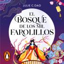 [Spanish] - El bosque de los mil farolillos Audiobook