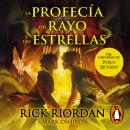 [Spanish] - La profecía del rayo y las estrellas: Del universo de Percy Jackson Audiobook
