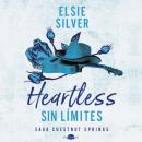 [Spanish] - Heartless: Sin límites: Chestnut Springs 2 Audiobook