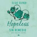 [Spanish] - Hopeless: Sin remedio: Chestnut Springs 5 Audiobook