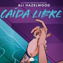 [Spanish] - Caída libre: Versión latina Audiobook