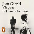 [Spanish] - La forma de las ruinas Audiobook