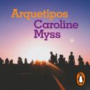 [Spanish] - Arquetipos: ¿Quién eres en realidad? Audiobook