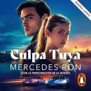 [Spanish] - Culpa tuya (latino) (Culpables 2) Audiobook