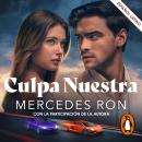 [Spanish] - Culpa nuestra (latino) (Culpables 3) Audiobook