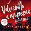 [Spanish] - Volviendo a empezar (latino) (Windy City 5): Rewind it Back Audiobook