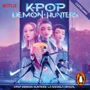 [Spanish] - KPop Demon Hunters - La novela oficial (castellano) Audiobook