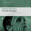 [Spanish] - El sueño del jaguar Audiobook
