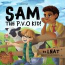 Sam, the P.V.O Kid! Audiobook