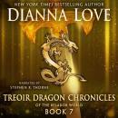 Treoir Dragon Chronicles of the Belador World: Book 7 Audiobook