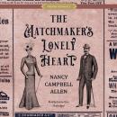The Matchmaker's Lonely Heart Audiobook